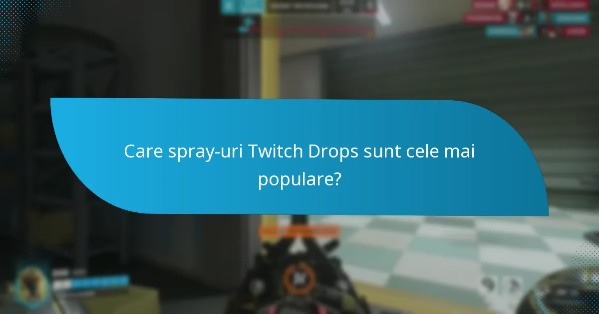 Cum este determinată raritatea spray-urilor Twitch Drops?