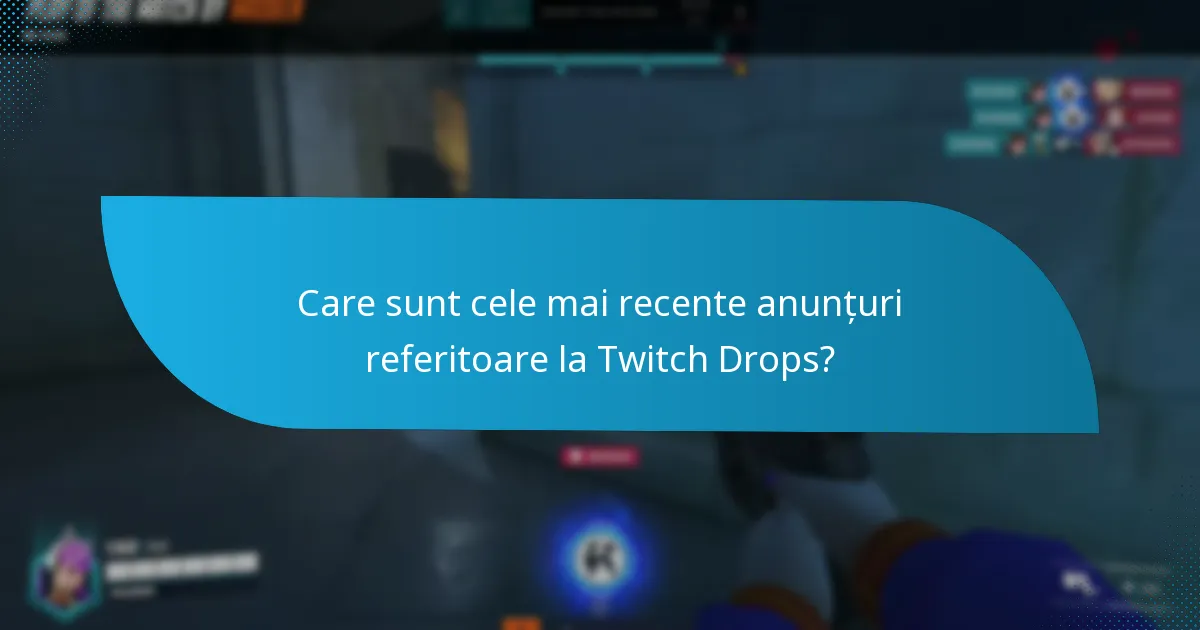 Ce evenimente includ Twitch Drops?