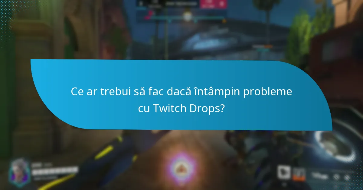 Cum îmi revendic Twitch Drops?
