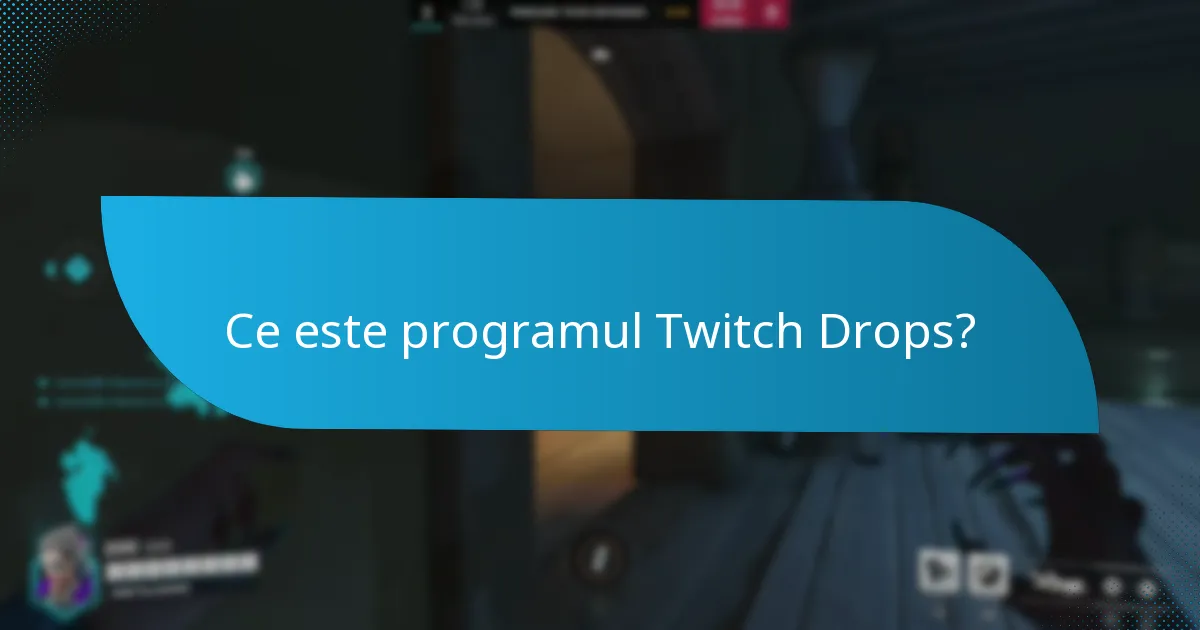 Cum pot revendica recompensele Twitch Drops?