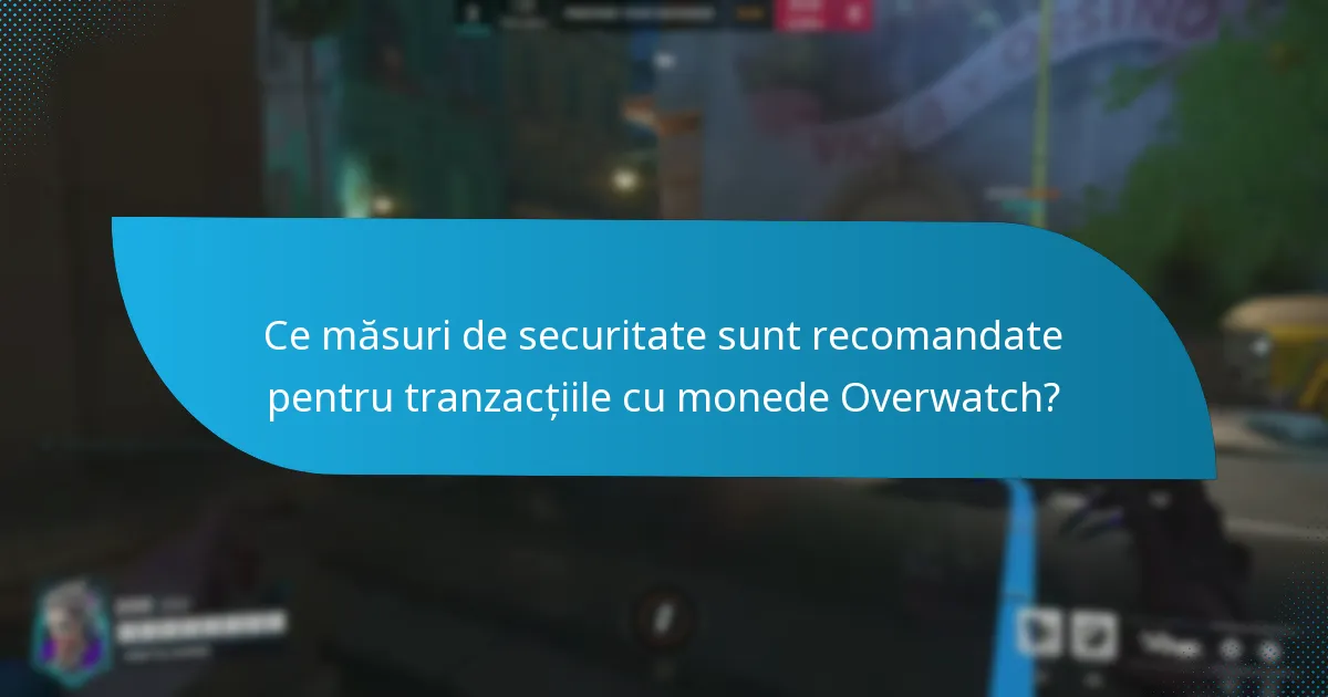 Care sunt cele mai bune practici pentru securizarea contului tău Overwatch?
