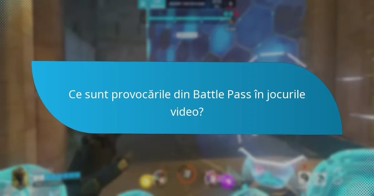Care sunt recompensele pentru finalizarea provocărilor din Battle Pass?