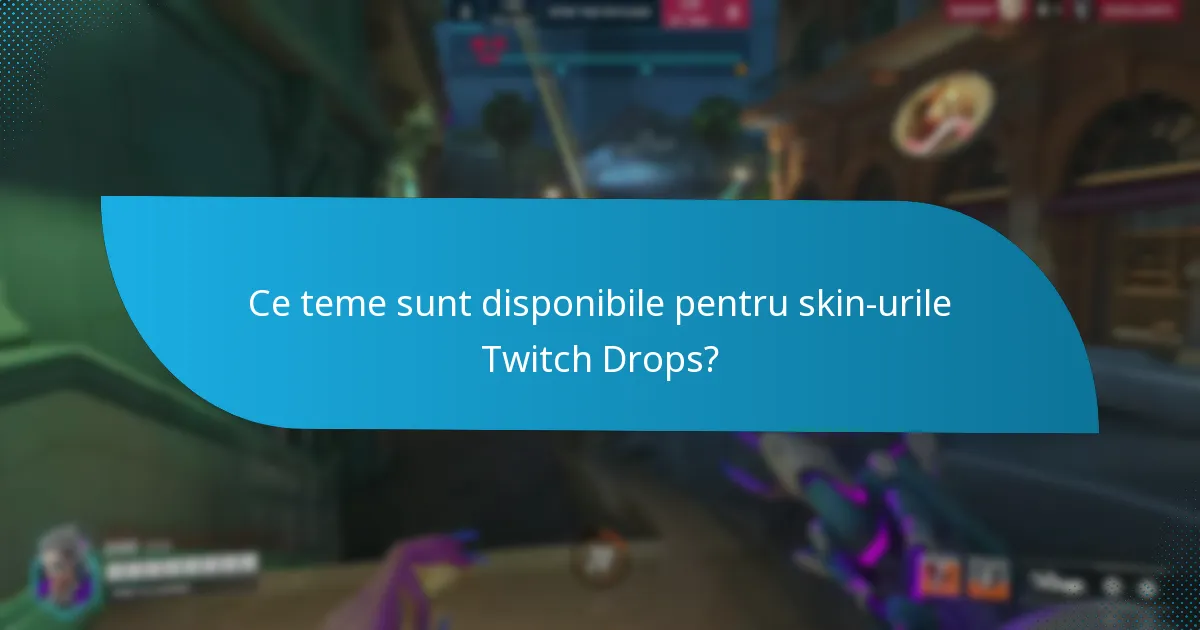 Cum să revendici skin-urile Twitch Drops eficient?