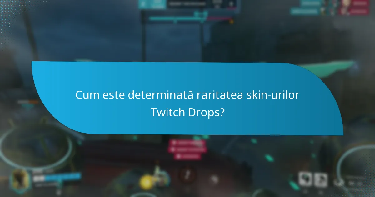 Unde pot utilizatorii să schimbe sau să cumpere skin-uri Twitch Drops?